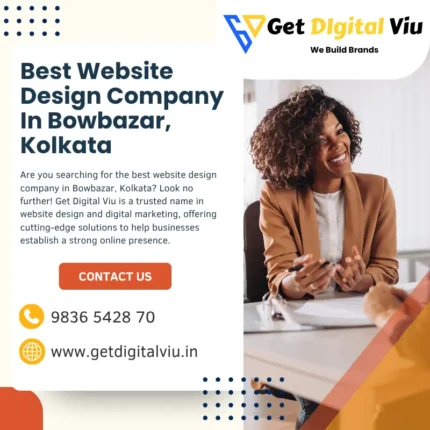 Best Website Design Company In Bowbazar, Kolkata _ Get Digital Viu