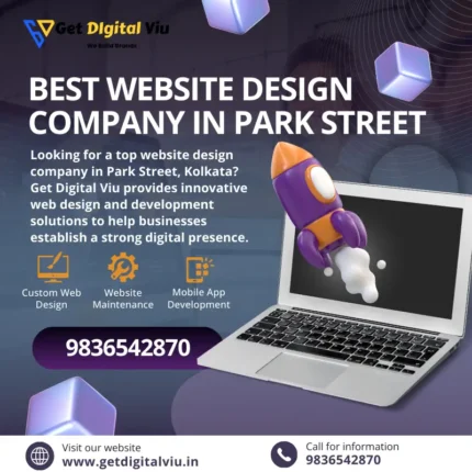 Best Website Design Company In Park Street, Kolkata | Get Digital Viu
