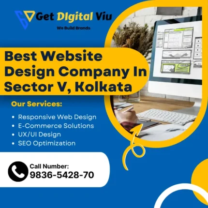Best Website Design Company In Sector V, Kolkata | Get Digital Viu