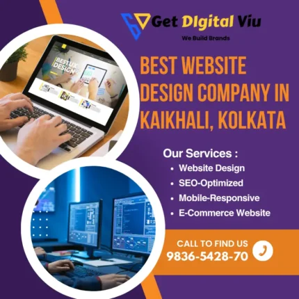 Best Website Design Company In Kaikhali, Kolkata | Get Digital Viu