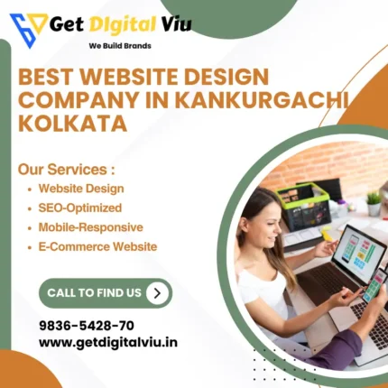 Best Website Design Company In Kankurgachi, Kolkata | Get Digital Viu