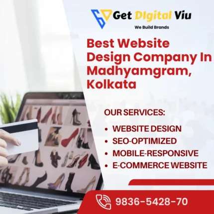 Best Website Design Company In Madhyamgram, Kolkata | Get Digital Viu